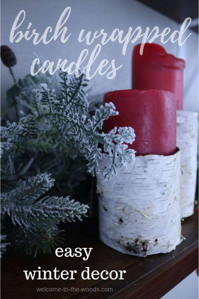 Birch wrapped candles are an easy way to incorporate inexpensive, natural elements into your holiday decor