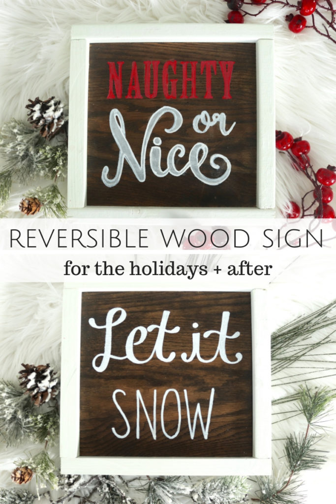 Naughty or Nice, Let it Snow dual sided reversible wood sign. 
